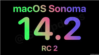 macOS Sonoma 14.2 第 2 个候选版本今日发布(附更新内容汇总)