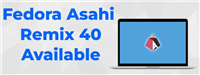 让苹果 Mac 装上 Linux,Fedora Asahi Remix 40 发布:KDE Plasma 桌面升至 6.0