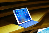 9.7英寸iPad Pro全面体验评测:近乎完美