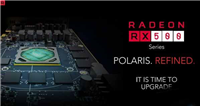 AMD RX 500家族显卡集体发布:四款型号惊喜升级