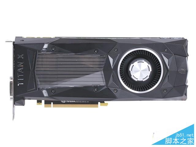 地球最强单芯卡王 nvidia titan x首测 
