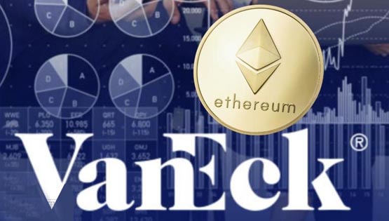 vaneck掀费用战！以太坊现货etf有望于7月2日上市？