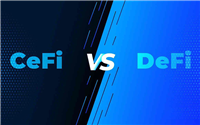 什么是 Defi？Cefi 与 Defi 有什么区别