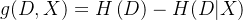 g(d,x)=h\left ( d \right )-h(d|x)