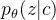 p_{\theta }(z|c)
