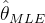 \hat{\theta }_{mle}