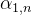 \alpha _{1,n}