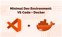 vscode+docker搭建迷你开发环境。制作docker镜像,并通过vscode连接后进行开发