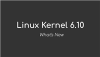 Linux 6.10 内核稳定版发布:增强内存保护、为 RISC-V 架构添加 Rust 语言支持等