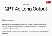 OpenAI 测试长输出版 GPT-4o:单次 64K tokens,每百万 tokens 输入 6 美元、输出 18 美元