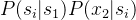 p(s_i|s_1)p(x_2|s_i)