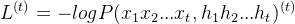 l^{(t)}=-logp(x_{1}x_{2}...x_{t},h_{1}h_{2}...h_{t})^{(t)}