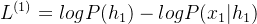l^{(1)}=logp(h_{1})-logp(x_{1}|h_{1})