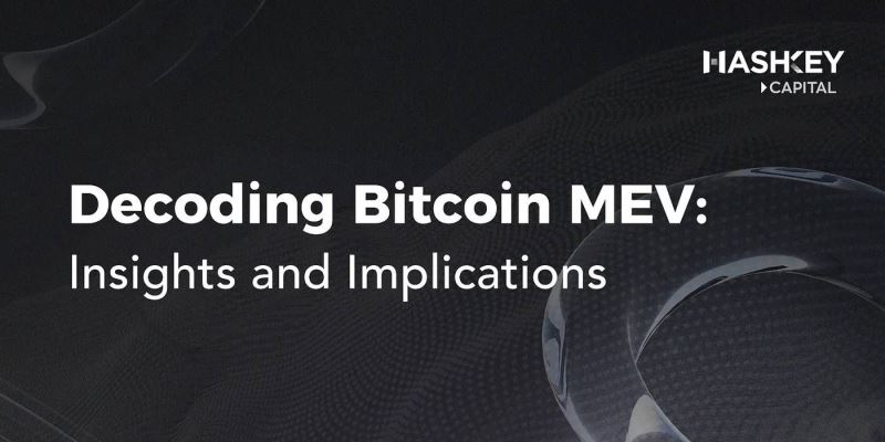 解码比特币mev：以太坊黑暗森林外的另一个世界