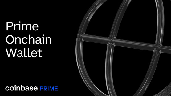 coinbase推出企业机构专属prime onchain链上钱包！支持solana、eth等